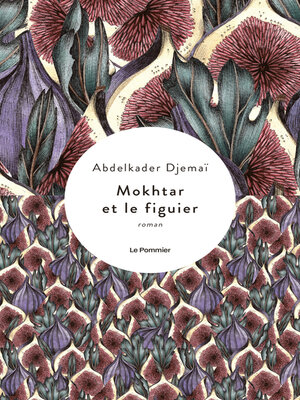 cover image of Mokhtar et le figuier